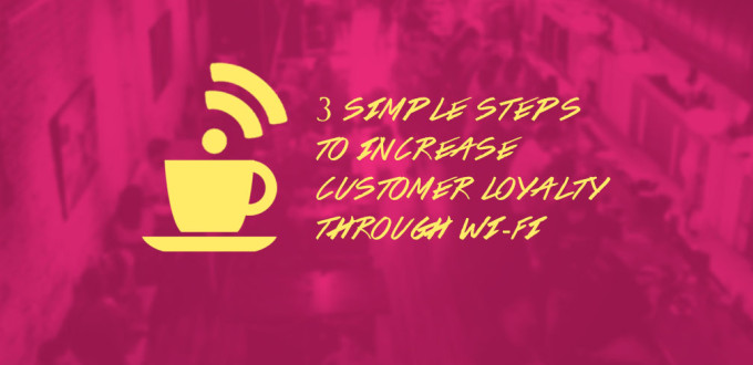 3 simple steps to increase customer loyalty