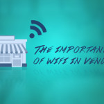 The importance of Wi-Fi in venues