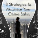 8 Strategies to Maximize Your Online Sales