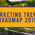 Marketing Trends Roadmap for 2015 [Infographic]