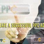 How to Create a Successful PPC Advertising?